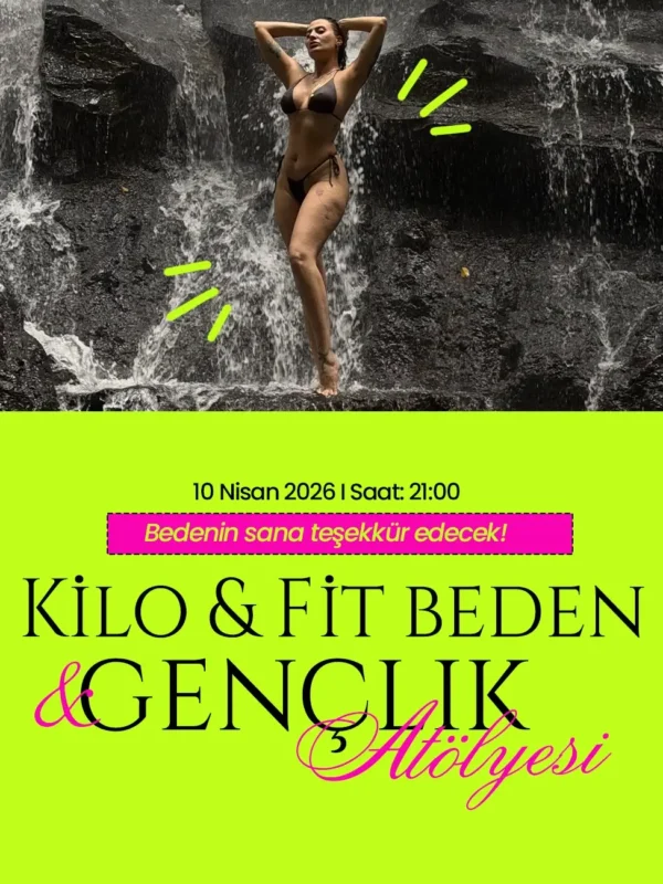 Kilo & Fit Beden & Gençlik Atölyesi | Astrolog Elvan Lapis