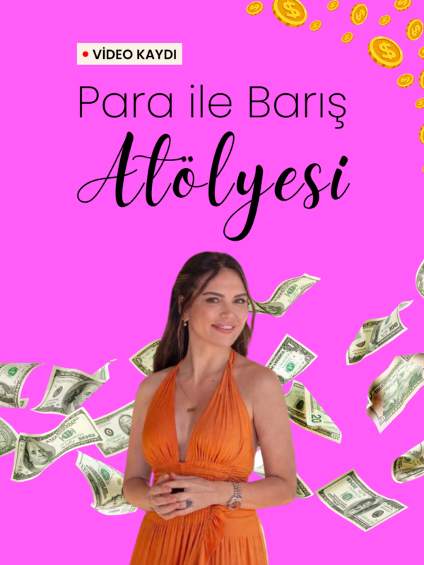PARA İLE BARIŞ ATÖLYESİ | BURÇİN KOÇLAR | KAYIT